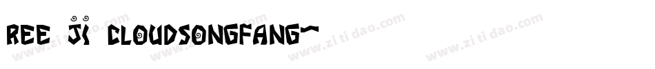 ree ji cloudsongfang字体转换